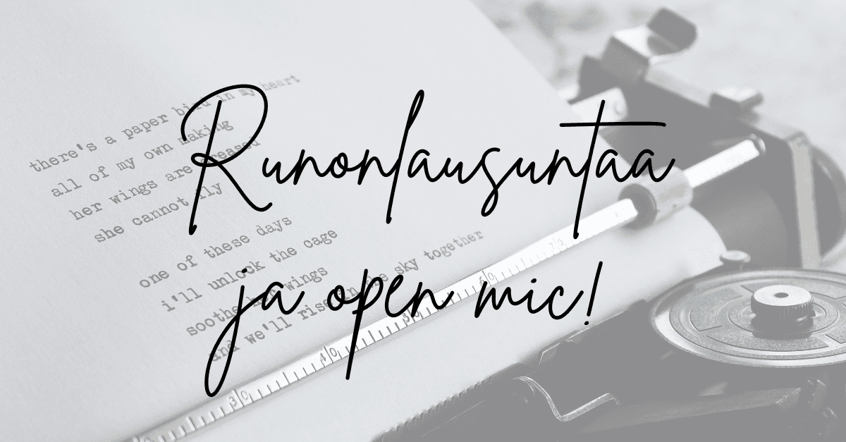 Runonlausuntaa ja open mic