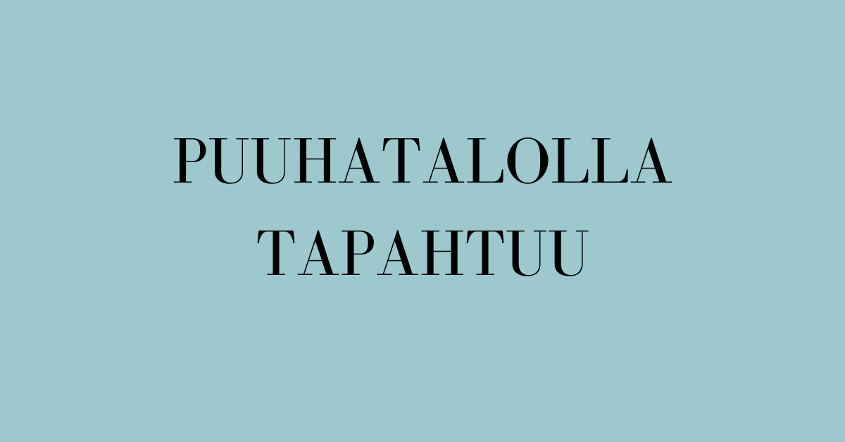 Puuhatalon kutojien avoimet ovet